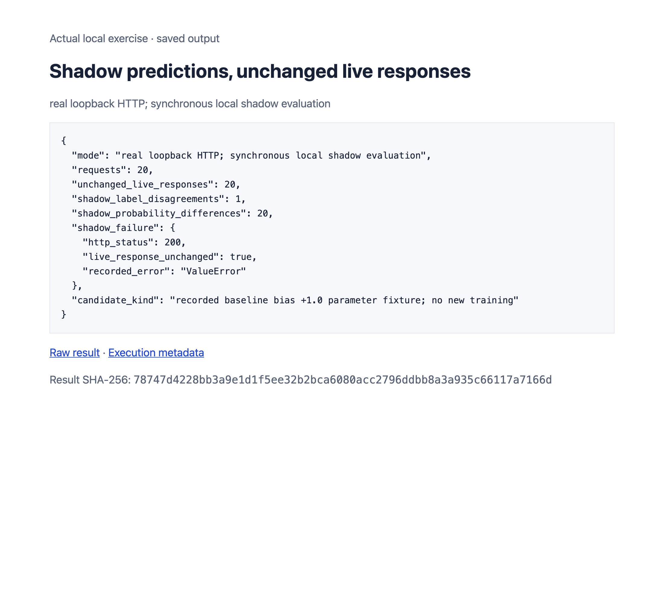 Actual local shadow exercise report, retaining the observed outcomes and failure cases.